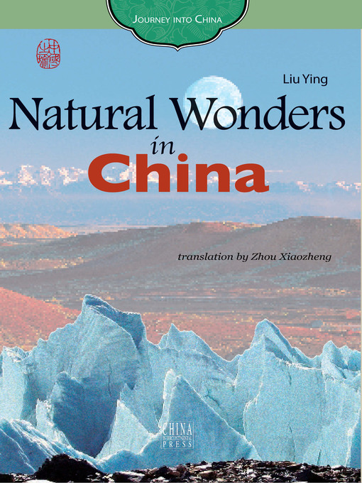 Title details for Natural Wonders in China (自然之旅) by Liu Ying - Available